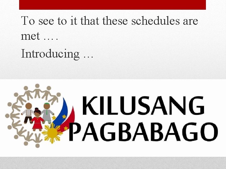 To see to it that these schedules are met …. Introducing … 