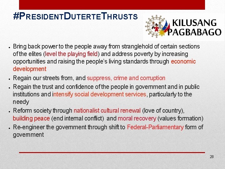 #PRESIDENTDUTERTETHRUSTS ● ● ● Bring back power to the people away from stranglehold of