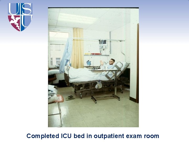 Completed ICU bed in outpatient exam room 