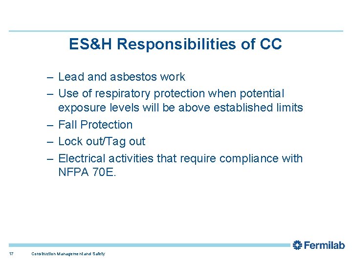 ES&H Responsibilities of CC – Lead and asbestos work – Use of respiratory protection