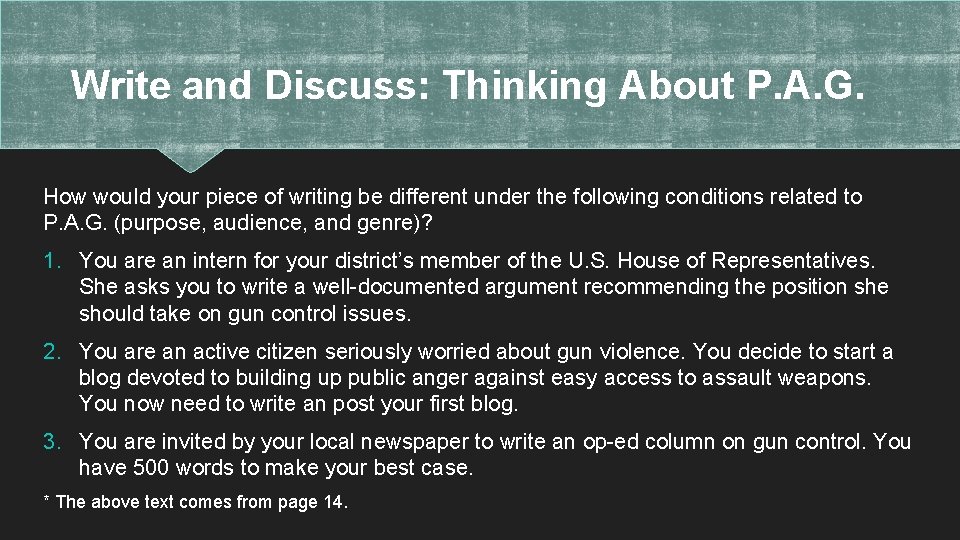 Write and Discuss: Thinking About P. A. G. How would your piece of writing