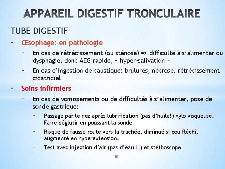 TUBE DIGESTIF - Œsophage: en pathologie - - En cas de rétrécissement (ou sténose)