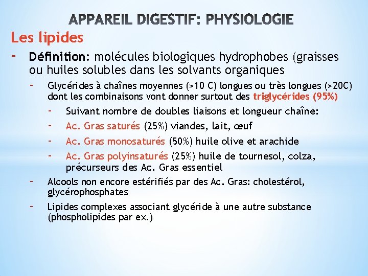 Les lipides - Définition: molécules biologiques hydrophobes (graisses ou huiles solubles dans les solvants