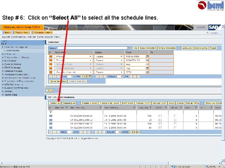 Step # 6: Click on “Select All” to select all the schedule lines. 