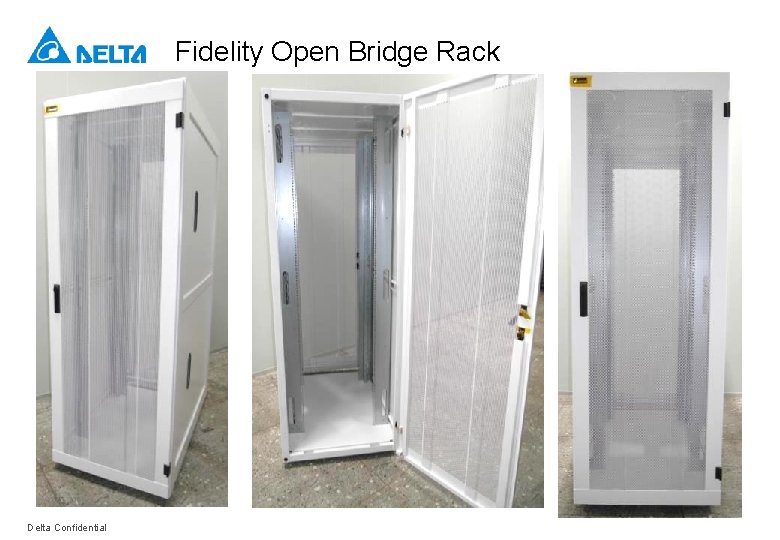 Fidelity Open Bridge Rack Delta Confidential 