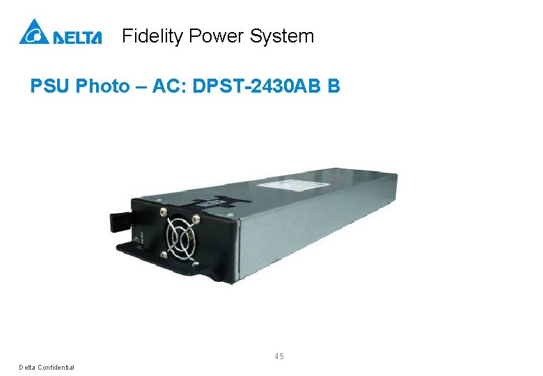 Fidelity Power System PSU Photo – AC: DPST-2430 AB B 45 Delta Confidential 