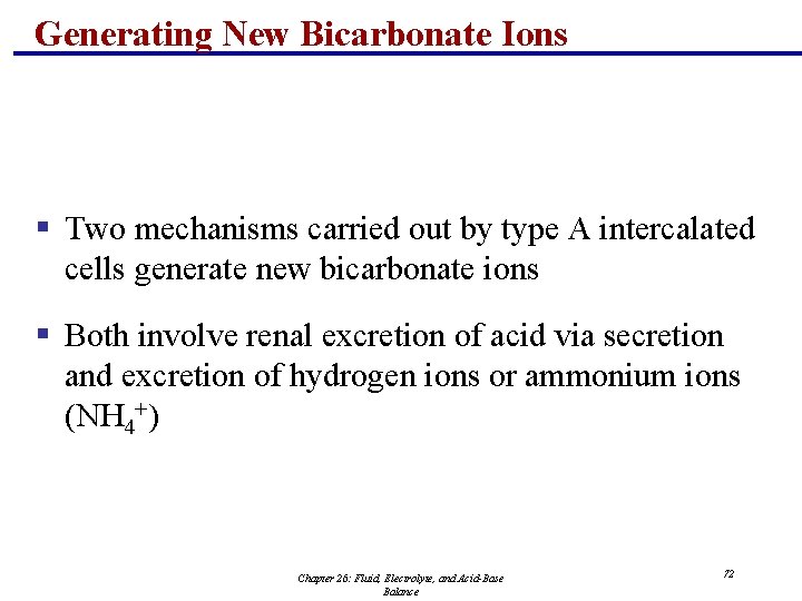 Generating New Bicarbonate Ions § Two mechanisms carried out by type A intercalated cells