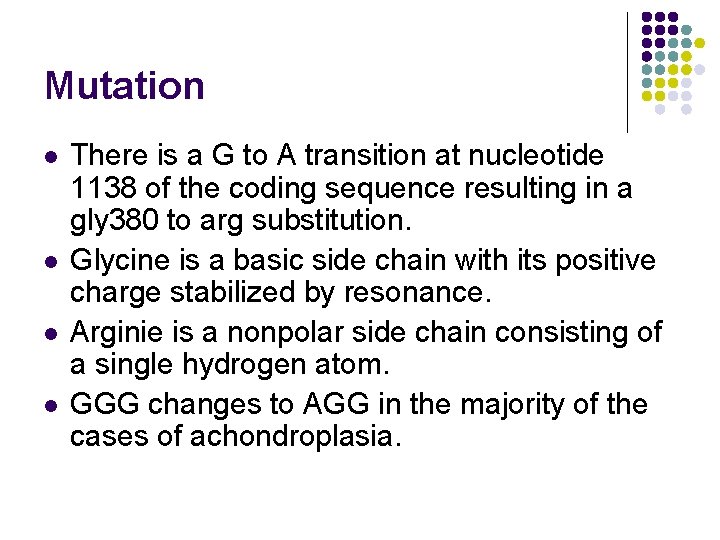 Mutation l l There is a G to A transition at nucleotide 1138 of