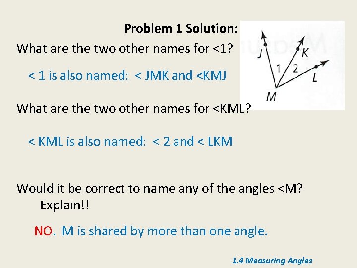 Problem 1 Solution: What are the two other names for <1? < 1 is