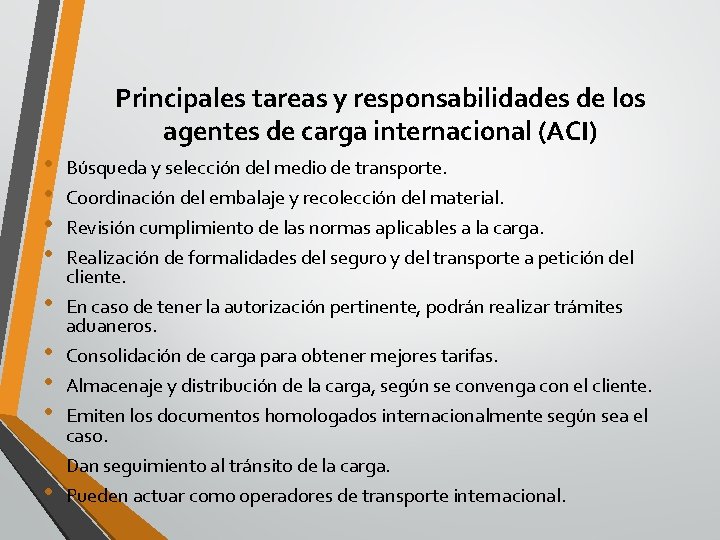  • • • Principales tareas y responsabilidades de los agentes de carga internacional