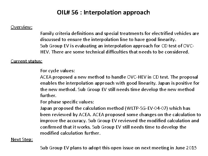OIL# 56 : Interpolation approach Overview: Family criteria definitions and special treatments for electrified