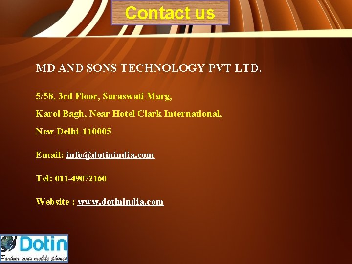 Contact us MD AND SONS TECHNOLOGY PVT LTD. 5/58, 3 rd Floor, Saraswati Marg,