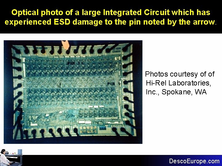Optical photo of a large Integrated Circuit which has experienced ESD damage to the