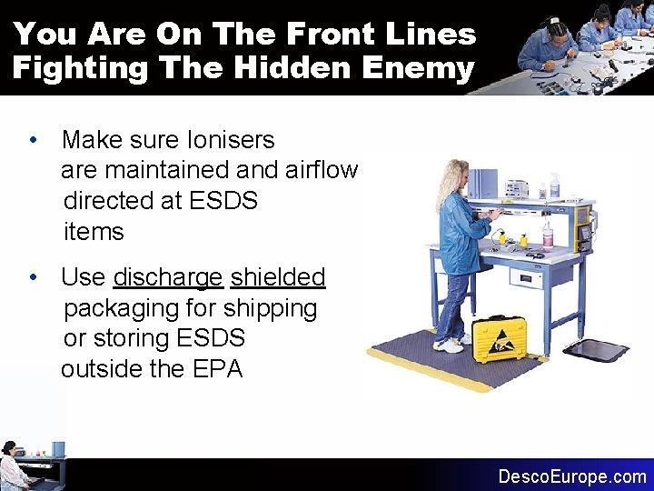 You Are On The Front Lines Fighting The Hidden Enemy • Make sure Ionisers You Are On The Front Lines Fighting The Hidden Enemy • Make sure Ionisers
