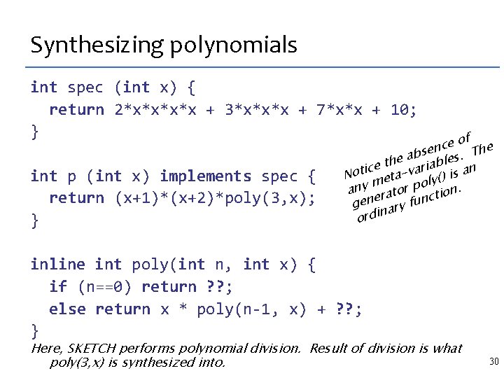 Synthesizing polynomials int spec (int x) { return 2*x*x + 3*x*x*x + 7*x*x +