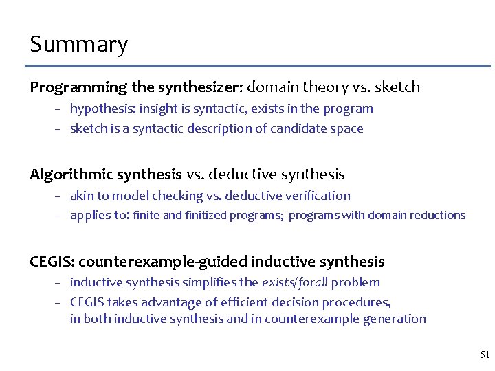 Summary Programming the synthesizer: domain theory vs. sketch – hypothesis: insight is syntactic, exists