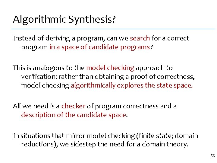 Algorithmic Synthesis? Instead of deriving a program, can we search for a correct program