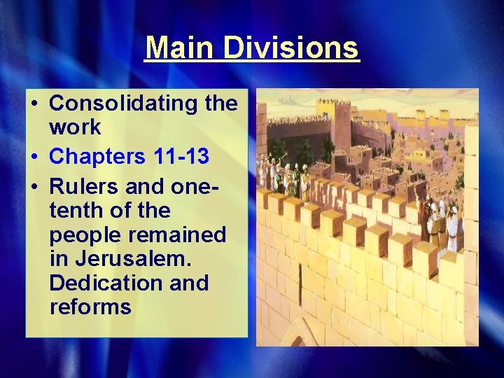 Main Divisions • Consolidating the work • Chapters 11 -13 • Rulers and onetenth