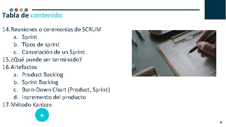 Tabla de contenido 14. Reuniones o ceremonias de SCRUM a. Sprint b. Tipos de