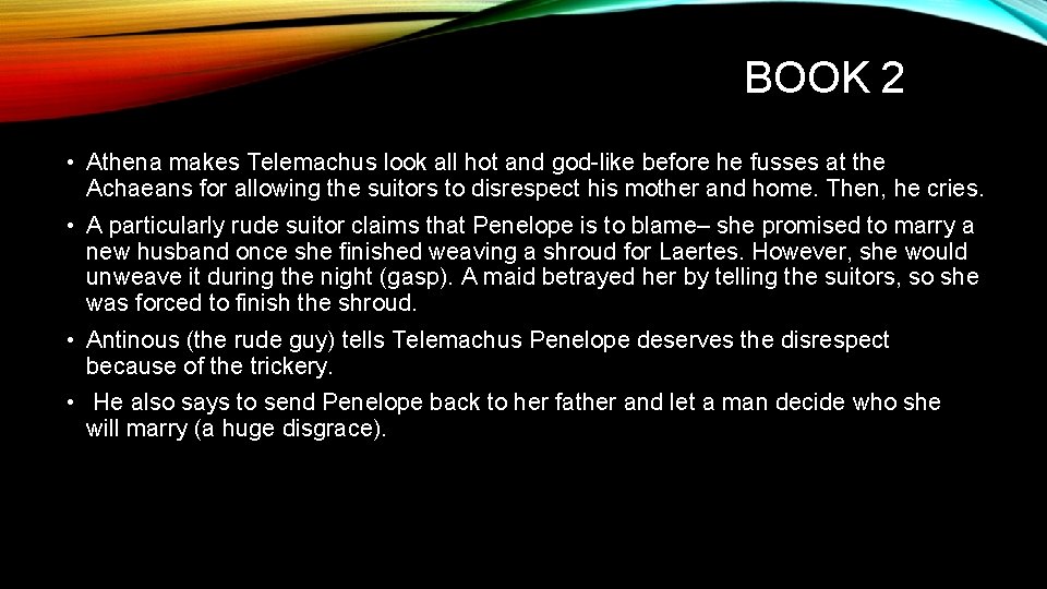 BOOK 2 • Athena makes Telemachus look all hot and god-like before he fusses