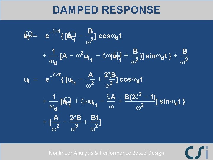 DAMPED RESPONSE u& t = e + ut = - xwt { [u& t DAMPED RESPONSE u& t = e + ut = - xwt { [u& t