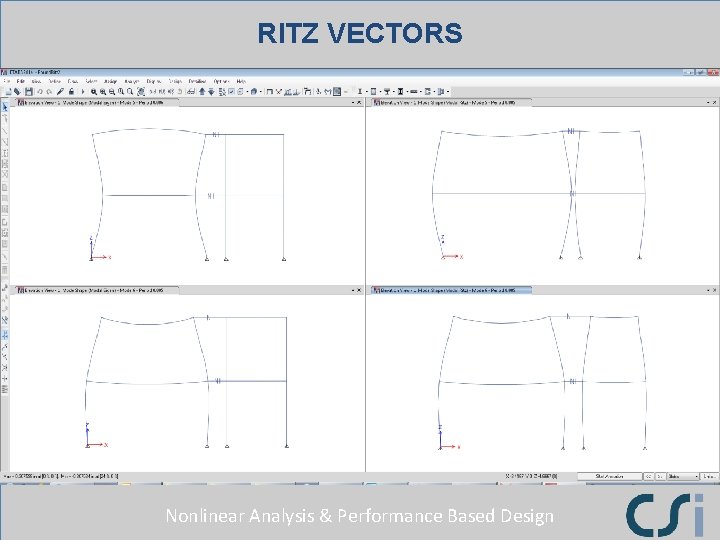 RITZ VECTORS Nonlinear Analysis & Performance Based Design RITZ VECTORS Nonlinear Analysis & Performance Based Design