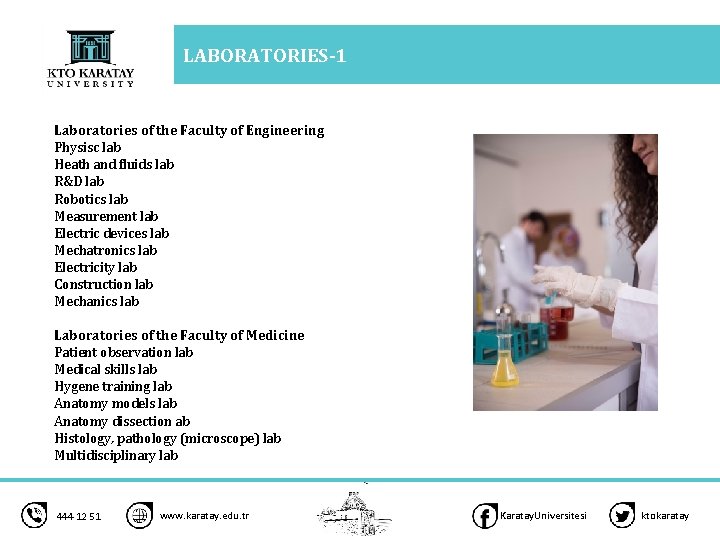 LABORATORIES-1 4 Laboratories of the Faculty of Engineering Physisc lab Heath and fluids lab