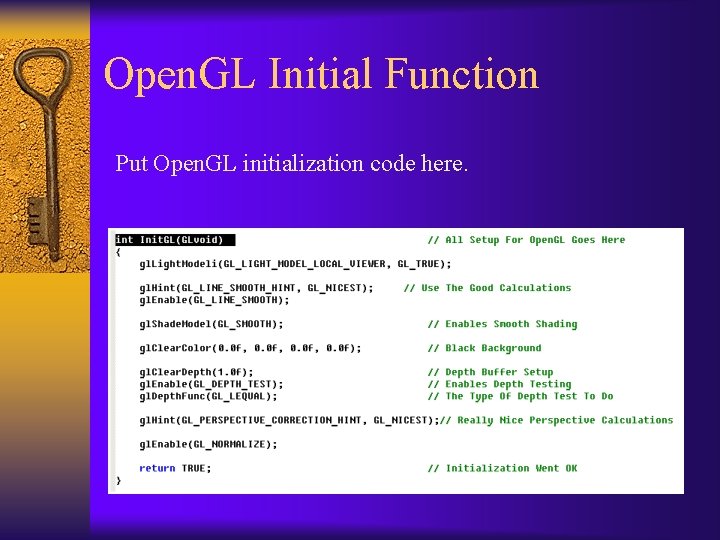 Open. GL Initial Function Put Open. GL initialization code here. 