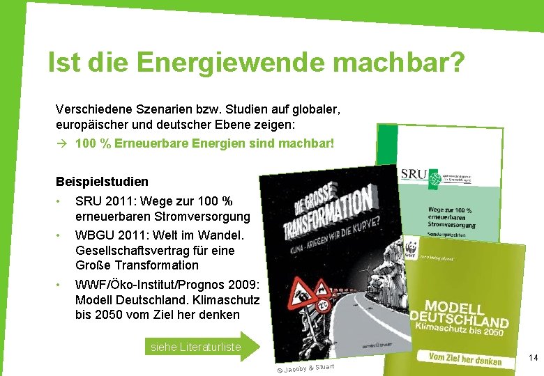 Ist die Energiewende machbar? Verschiedene Szenarien bzw. Studien auf globaler, europäischer und deutscher Ebene