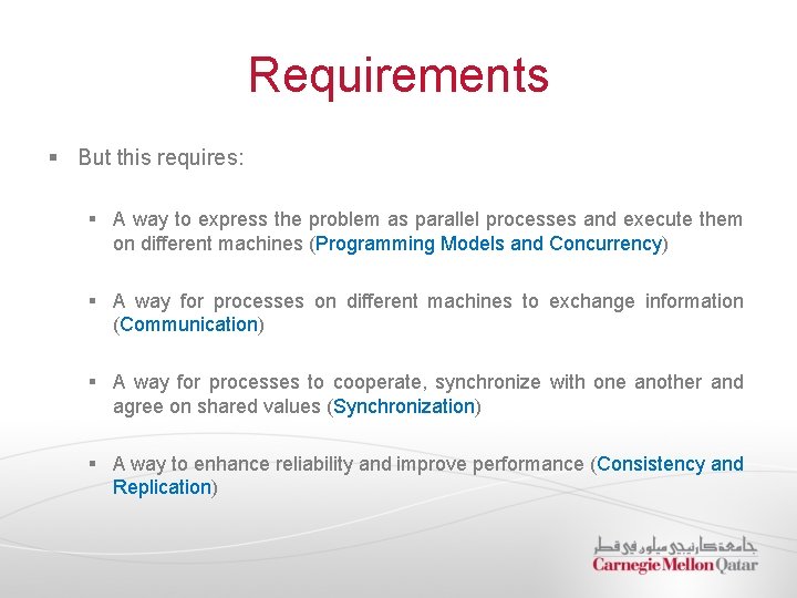 Requirements § But this requires: § A way to express the problem as parallel