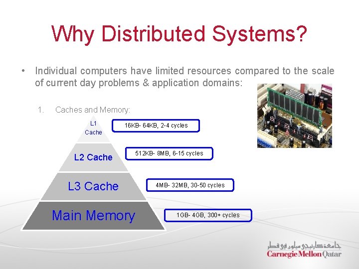 Why Distributed Systems? • Individual computers have limited resources compared to the scale of