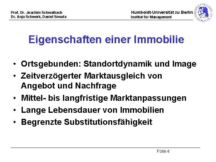 Prof. Dr. Joachim Schwalbach Dr. Anja Schwerk, Daniel Smuda Humboldt-Universität zu Berlin Institut für