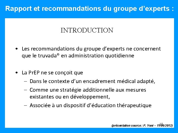 Rapport et recommandations du groupe d’experts : INTRODUCTION • Les recommandations du groupe d’experts