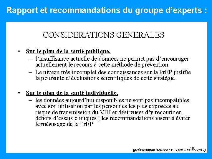 Rapport et recommandations du groupe d’experts : CONSIDERATIONS GENERALES • Sur le plan de