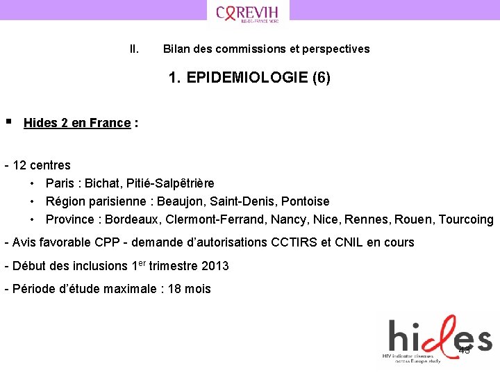 II. Bilan des commissions et perspectives 1. EPIDEMIOLOGIE (6) § Hides 2 en France