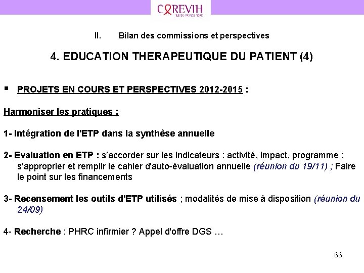 II. Bilan des commissions et perspectives 4. EDUCATION THERAPEUTIQUE DU PATIENT (4) § PROJETS