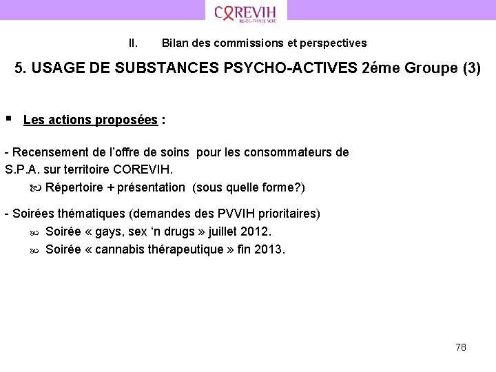 II. Bilan des commissions et perspectives 5. USAGE DE SUBSTANCES PSYCHO-ACTIVES 2éme Groupe (3)