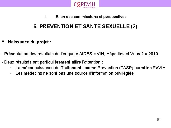 II. Bilan des commissions et perspectives 6. PREVENTION ET SANTE SEXUELLE (2) § Naissance