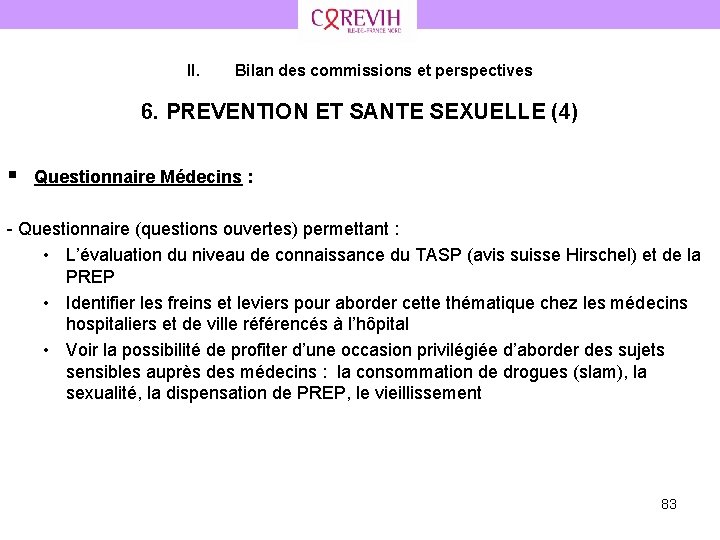 II. Bilan des commissions et perspectives 6. PREVENTION ET SANTE SEXUELLE (4) § Questionnaire