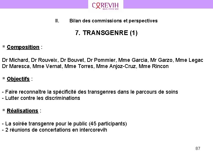 II. Bilan des commissions et perspectives 7. TRANSGENRE (1) § Composition : Dr Michard,