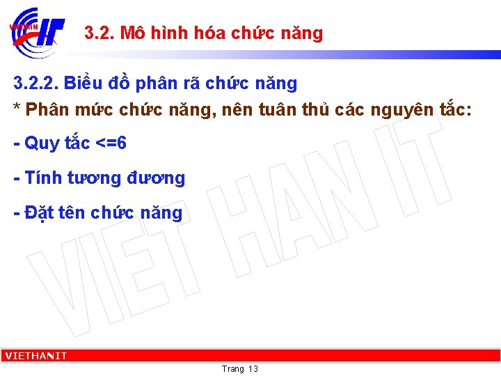 3. 2. Mô hình hóa chức năng 3. 2. 2. Biểu đồ phân rã