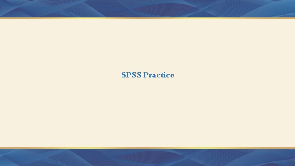 SPSS Practice 