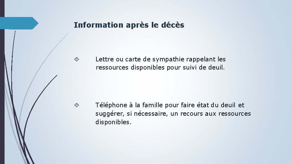 Information après le décès Lettre ou carte de sympathie rappelant les ressources disponibles pour