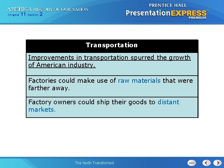 Chapter 11 Section 2 Objectives Explain why American