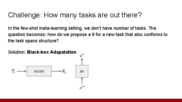 Challenge: How many tasks are out there? In the few-shot meta-learning setting, we don’t