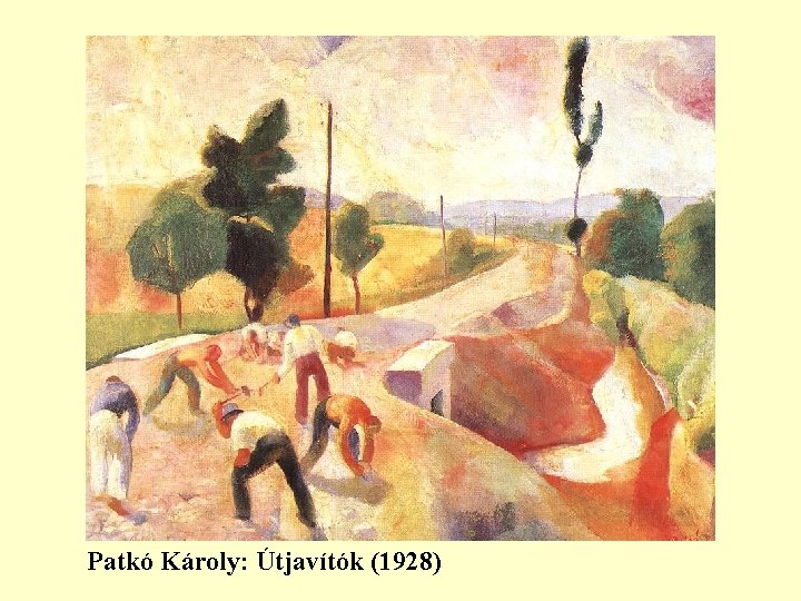 Patkó Károly: Útjavítók (1928) 