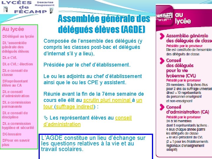 Au lycée ÜDélégué au lycée ÜL’assemblée générale des délégués élèves ÜLe CVL: élection ÜLe