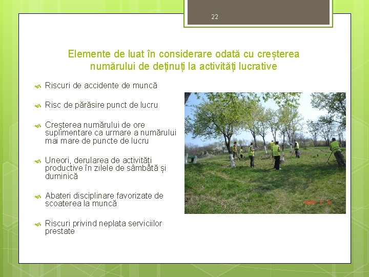 22 Elemente de luat în considerare odată cu creșterea numărului de deținuți la activități