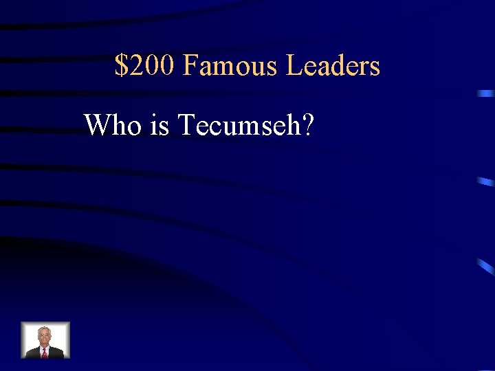 $200 Famous Leaders Who is Tecumseh? 