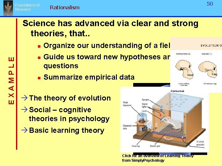 Foundations of Research 50 Rationalism Science has advanced via clear and strong theories, that.